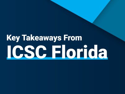 ICSC Florida Recap
